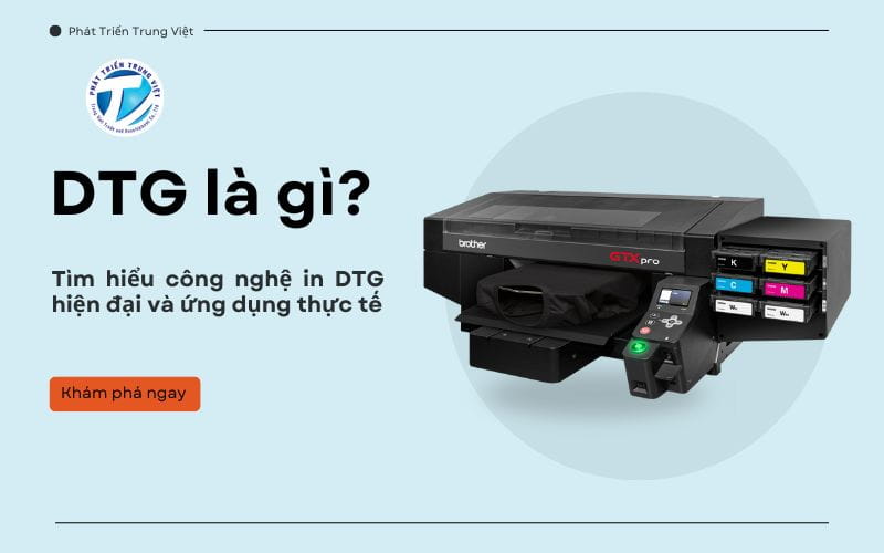DTG là gì? Tìm hiểu công nghệ in DTG hiện đại và ứng dụng thực tế